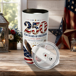 250 Years of Freedom USA Tumbler, America Anniversary Patriotic Design