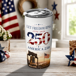 America 250 Years of Liberty Tumbler, USA Patriotic Anniversary Design