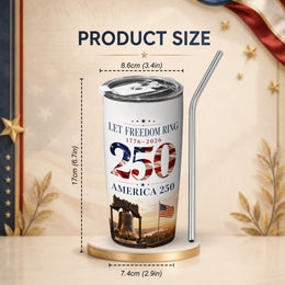 America 250 Years of Liberty Tumbler, USA Patriotic Anniversary Design