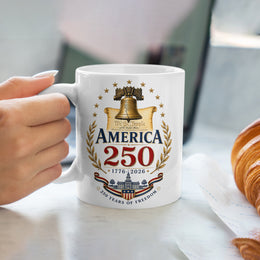 American Pride Never Fades 250th Anniversary Mug