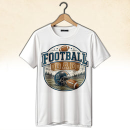 Make Father’s Day Better With This Football Dad Shirt