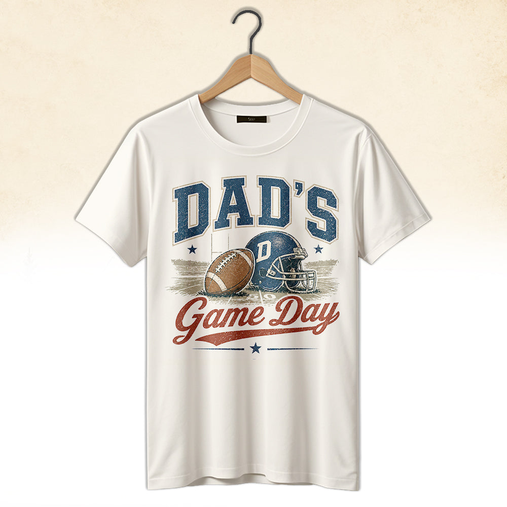 Football Gift Shirt For The Dad Who Never Misses A Game
