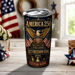 1776–2026 Patriotic Eagle Tumbler, America 250 Years Strong Design