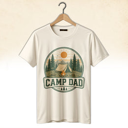 Camping Shirt Gift For The Dad Who Loves The Outdoors