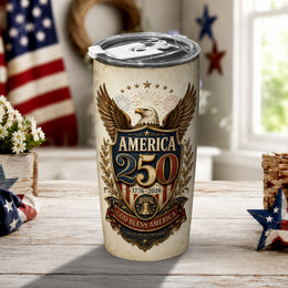 1776–2026 Freedom Still Flies Tumbler, America 250th Patriotic Style