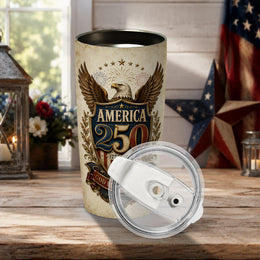 1776–2026 Freedom Still Flies Tumbler, America 250th Patriotic Style